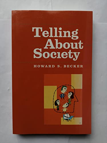 9780226041261: Telling About Society (Chicago Guides to Writing, Editing, and Publishing)