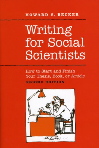 Imagen de archivo de Writing for Social Scientists: How to Start and Finish Your Thesis, Book, or Article: Second Edition (Chicago Guides to Writing, Editing, and Publishing) a la venta por BooksRun