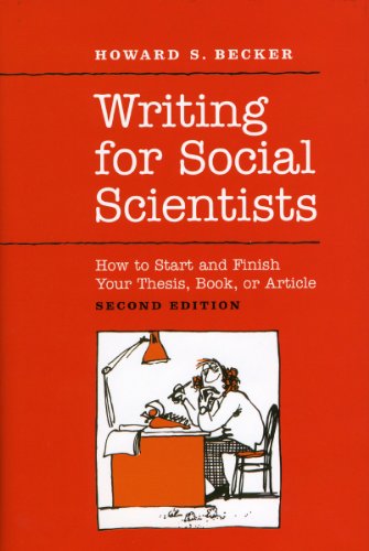 Writing For Social Scientists: How To Start And Finish Your Thesis, Book, Or Article.