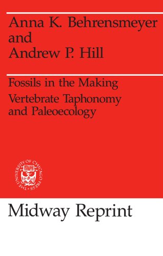 Stock image for Fossils in the Making: Vertebrate Taphonomy and Paleoecology (Prehistoric Archeology and Ecology series) for sale by Smith Family Bookstore Downtown