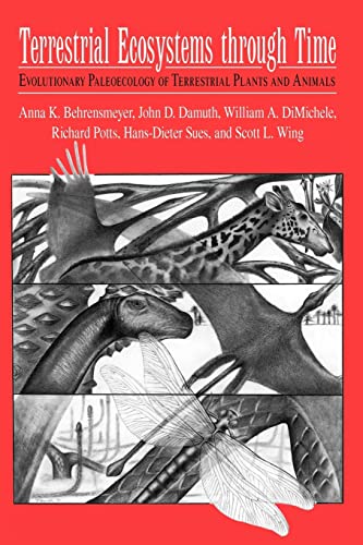 Imagen de archivo de Terrestrial Ecosystems Through Time: Evolutionary Paleoecology of Terrestrial Plants and Animals a la venta por Goodwill Books