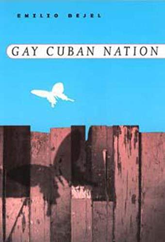 Beispielbild fr Gay Cuban Nation zum Verkauf von Blackwell's
