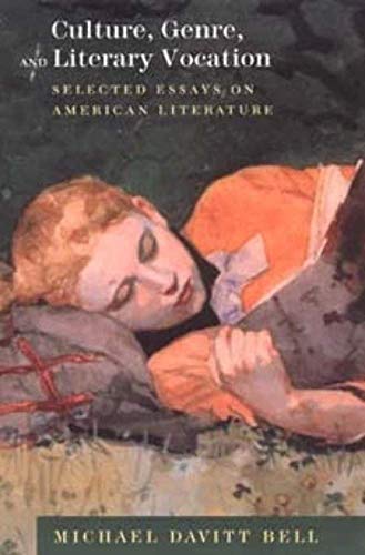 Stock image for Culture, Genre, and Literary Vocation: Selected Essays on American Literature for sale by HPB-Red