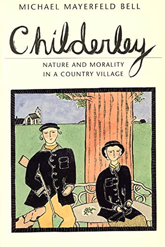 Beispielbild fr Childerley : Nature and Morality in a Country Village zum Verkauf von Better World Books