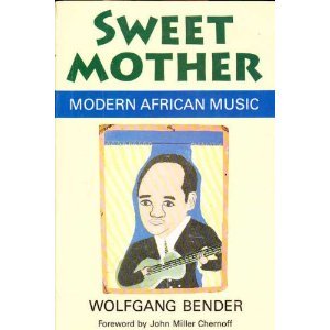 9780226042534: Sweet Mother: Modern African Music (Chicago Studies in Ethnomusicology)