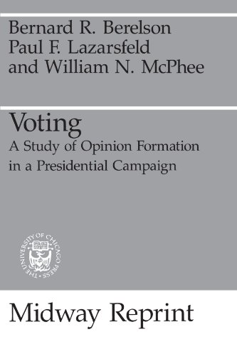 Beispielbild fr Voting: A Study of Opinion Formation in a Presidential Campaign zum Verkauf von ThriftBooks-Atlanta