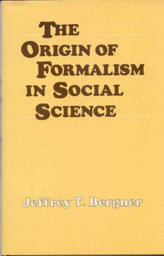 Beispielbild fr The Origin of Formalism in Social Science zum Verkauf von Wonder Book