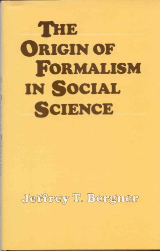 9780226043623: The Origin of Formalism in Social Science