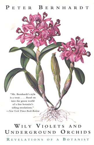 9780226043661: Wily Violets and Underground Orchids: Revelations of a Botanist
