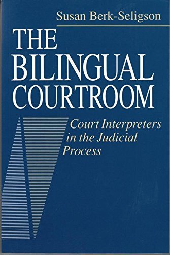 Stock image for The Bilingual Courtroom: Court Interpreters in the Judicial Process (Language and Legal Discourse) for sale by SecondSale