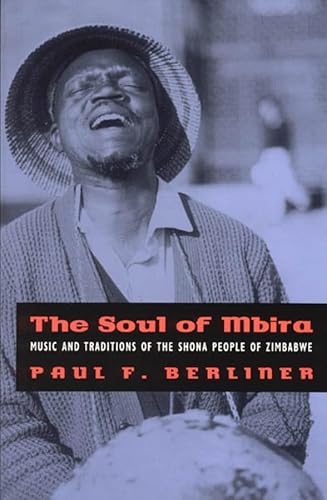 Imagen de archivo de The Soul of Mbira: Music and Traditions of the Shona People of Zimbabwe a la venta por BooksRun