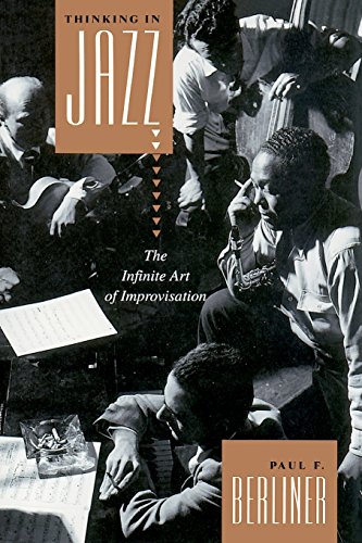 Stock image for Thinking in Jazz : The Infinite Art of Improvisation (Chicago Studies in Ethnomusicology Series) for sale by SecondSale
