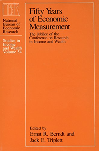 Imagen de archivo de Fifty Years of Economic Measurement: The Jubilee of the Conference on Research in Income and Wealth (Volume 54) (National Bureau of Economic Research Studies in Income and Wealth) a la venta por Mispah books