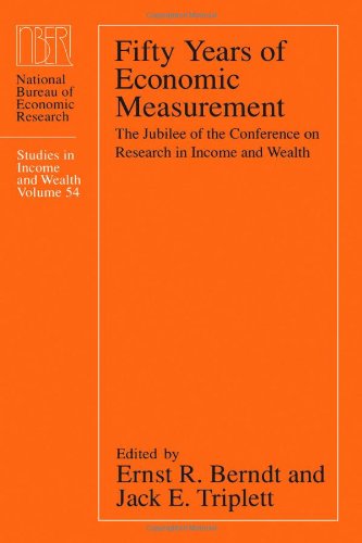 Stock image for Fifty Years of Economic Measurement: The Jubilee of the Conference on Research in Income and Wealth (Volume 54) (National Bureau of Economic Research Studies in Income and Wealth) for sale by HPB-Red