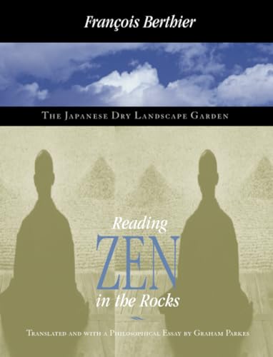 Imagen de archivo de Reading Zen in the Rocks: The Japanese Dry Landscape Garden a la venta por GF Books, Inc.