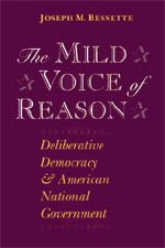 9780226044231: The Mild Voice of Reason: Deliberative Democracy and American National Government