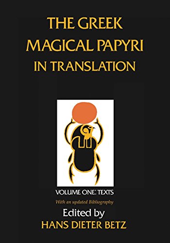 9780226044477: The Greek Magical Papyri in Translation, Including the Demotic Spells: Texts v. 1