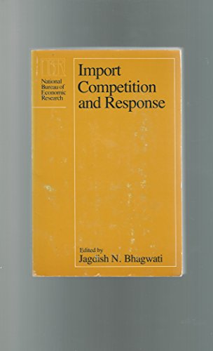 Imagen de archivo de Import Competition and Response (National Bureau of Economic Research Conference Report) a la venta por Wonder Book