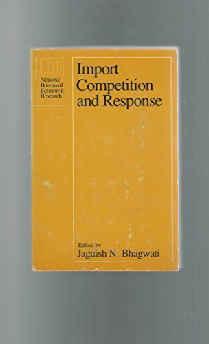 9780226045399: Import Competition and Response (National Bureau of Economic Research Conference Report)