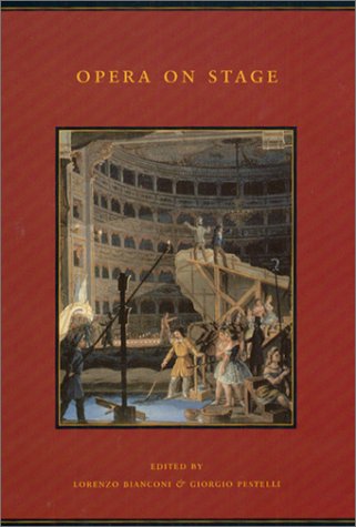 Stock image for Opera on Stage (Volume 5) (The HistorBianconi, Lorenzo; Pestelli, Gio for sale by Iridium_Books