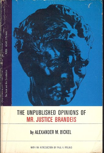 Beispielbild fr Unpublished Opinions of Mr. Justice Brandeis : The Supreme Court at Work zum Verkauf von Better World Books