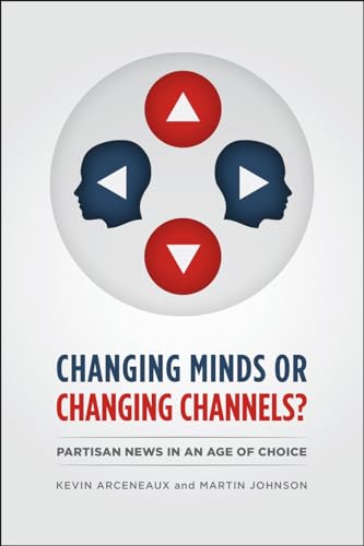 Stock image for Changing Minds or Changing Channels? for sale by Blackwell's