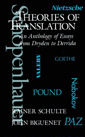 Stock image for Theories of Translation: An Anthology of Essays from Dryden to Derrida for sale by Open Books