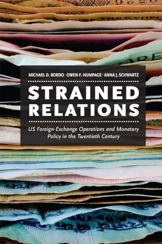 Stock image for Strained Relations : US Foreign-Exchange Operations and Monetary Policy in the Twentieth Century for sale by Better World Books: West