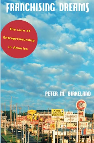 Stock image for Franchising Dreams: The Lure of Entrepreneurship i for sale by N. Fagin Books