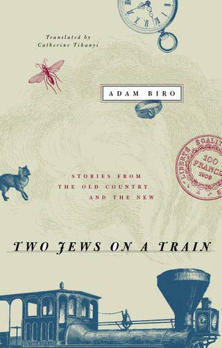 Beispielbild fr Two Jews on a Train: Stories from the Old Country and the New zum Verkauf von Wonder Book
