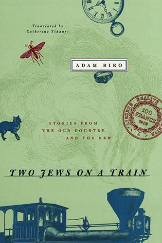 Beispielbild fr Two Jews on a Train: Stories from the Old Country and the New zum Verkauf von SecondSale
