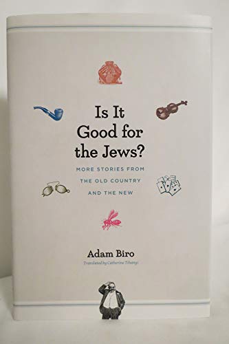 Beispielbild fr Is It Good for the Jews?: More Stories from the Old Country and the New zum Verkauf von SecondSale