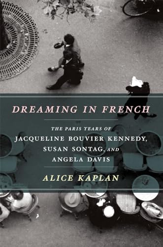 9780226054872: Dreaming in French-