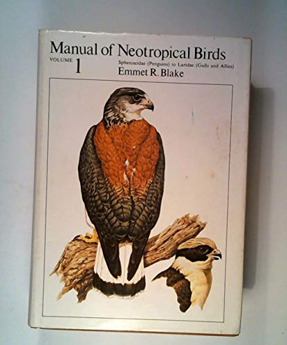 9780226056418: Manual of Neotropical Birds, Volume 1