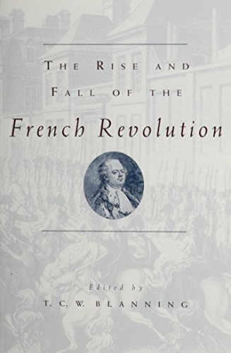 Stock image for The Rise and Fall of the French Revolution (Studies in European History from the Journal of Modern History) for sale by GF Books, Inc.