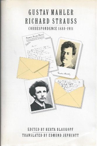 Beispielbild fr Gustav Mahler-Richard Strauss Correspondence 1888-1911 zum Verkauf von Barsoom Books
