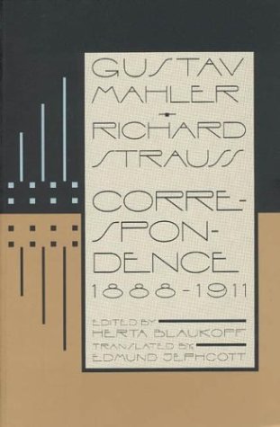 Stock image for Gustav Mahler--Richard Strauss : Correspondence 1888-1911 for sale by Better World Books