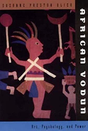 African Vodun: Art, Psychology, and Power (9780226058603) by Blier, Suzanne Preston