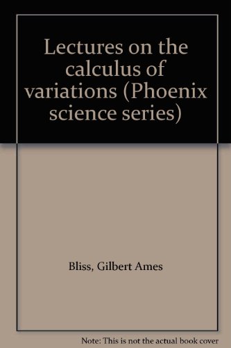 Imagen de archivo de Lectures on the calculus of variations (Phoenix science series) a la venta por Zubal-Books, Since 1961