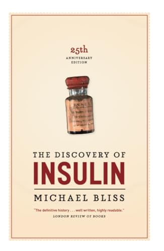 Stock image for The Discovery of Insulin : Twenty-Fifth Anniversary Edition for sale by Better World Books