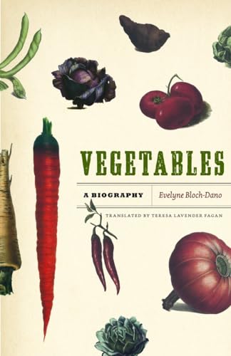 Vegetables : A Biography