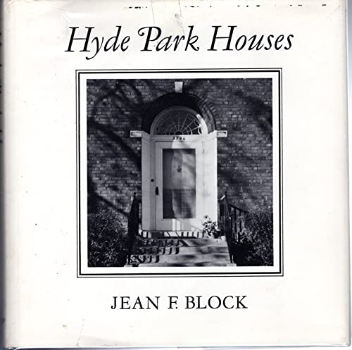 Hyde Park Houses: An Informal History, 1856 - 1910