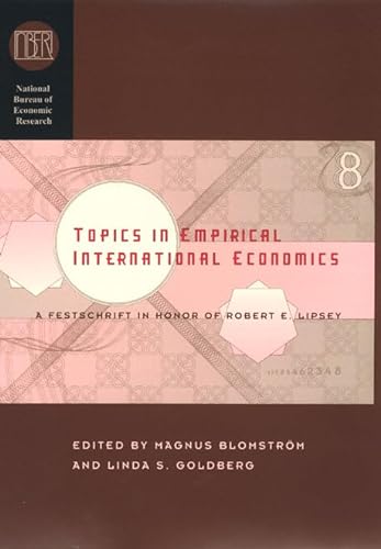Stock image for Topics in Empirical International Economics: A Festschrift in Honor of Robert E. Lipsey for sale by ThriftBooks-Atlanta