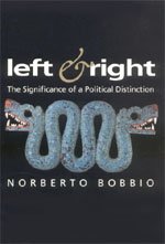 Left and Right: The Significance of a Political Distinction (9780226062457) by Bobbio, Norberto