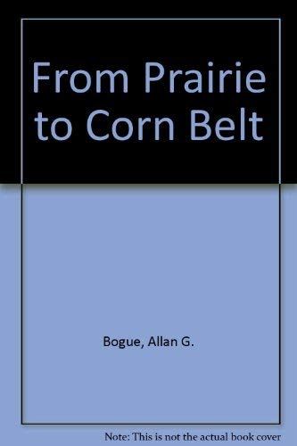 Beispielbild fr From Prairie to Corn Belt zum Verkauf von Better World Books