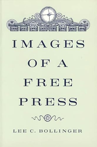 Beispielbild fr Images of a Free Press zum Verkauf von Wonder Book