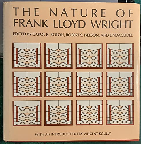 Beispielbild fr The Nature of Frank Lloyd Wright zum Verkauf von Better World Books