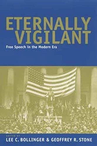 Stock image for Eternally Vigilant : Free Speech in the Modern Era for sale by Better World Books