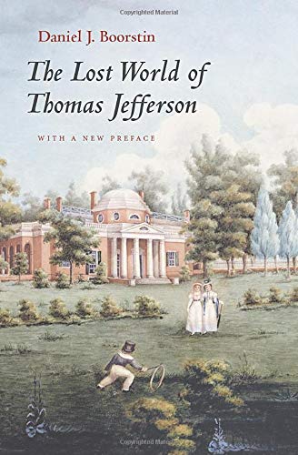 Beispielbild fr The Lost World of Thomas Jefferson zum Verkauf von SecondSale