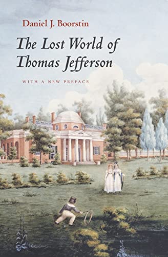 Stock image for The Lost World of Thomas Jefferson for sale by Open Books